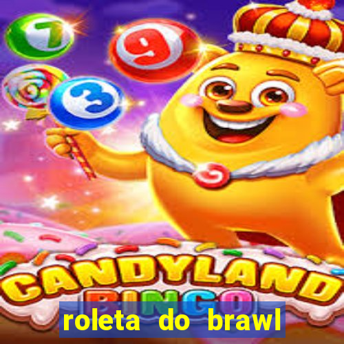 roleta do brawl stars 2024